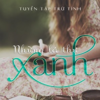 Những Lá Thư Xanh (Tuyển Tập Trữ Tình) - Various Artists
