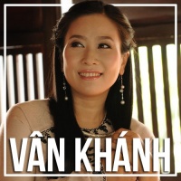 Những Bài Hát Hay Nhất Của Vân Khánh - Vân Khánh