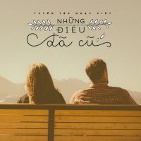 Những Điều Đã Cũ - Various Artists