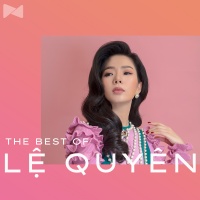 Những Bài Hát Trữ Tình Bolero Hay Nhất Của Lệ Quyên - Lệ Quyên