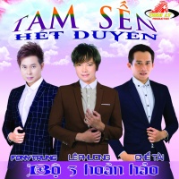 Tam Sến - Fony Trung, Lê Phương, Chế Tài