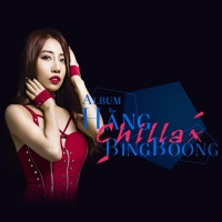 Chillax - Hằng BingBoong