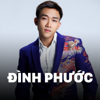 Những Bài Hát Hay Nhất Của Đình Phước - Đình Phước