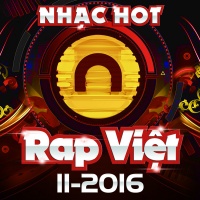 Nhạc Hot Rap Việt Tháng 11/2016 - Various Artists