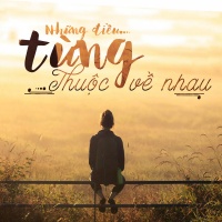 Những Điều Từng Thuộc Về Nhau - Various Artists