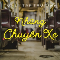 Những Chuyến Xe (Tuyển Tập Trữ Tình) - Various Artists
