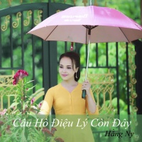 Câu Hò Điệu Lý Còn Đây - Hằng Ni