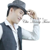Tuyển Tập Bolero (Vol.1) - Chu Hoàng Tuấn