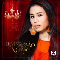 Em Về Tóc Xanh - Hoàng Bảo Ngọc