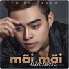 Mãi Mãi Là Bao Xa - Thiên Phong