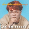 Rồi Em Sẽ Thấy (Single) - Hồ Khánh Long