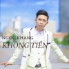 Không Tiền - Ngọc Khang