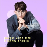 Nhạc Việt Mới Tháng 01/2018 - Various Artists