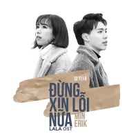 Đừng Xin Lỗi Nữa (Single) - MIN, ERIK