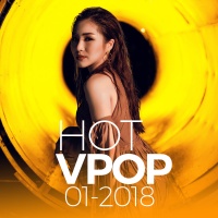 Nhạc Hot Việt Tháng 01/2018 - Various Artists