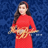 Nhạc Hot Trữ Tình Bolero Tháng 02/2018 - Various Artists