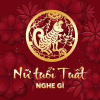 Nữ Tuổi Tuất Nghe Gì? - Various Artists