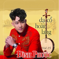Dạ Cổ Hoài Lang - Đình Phước