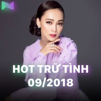 Nhạc Hot Trữ Tình Bolero Tháng 09/2018 - Various Artists