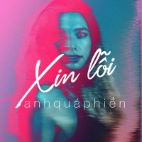 Xin Lỗi Anh Quá Phiền - Various Artists