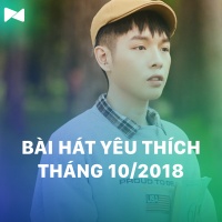 Những Bài Hát Được Yêu Thích Nhất Tháng 10/2018 - Various Artists