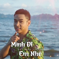 Mình Đi Em Nhé - Duy Khoa