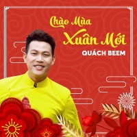 Chào Mùa Xuân Mới (Single) - Quách Beem