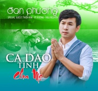 Ca Dao Tình Cha Mẹ - Đan Phương
