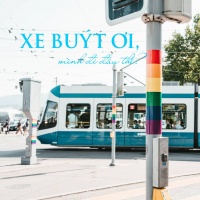 XE BUÝT ƠI, MÌNH ĐI ĐÂU THẾ? - Various Artists