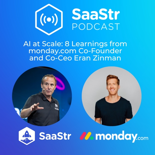 SaaStr 790: AI at Scale: 8 Learnings from monday.com Co-Founder and Co ...