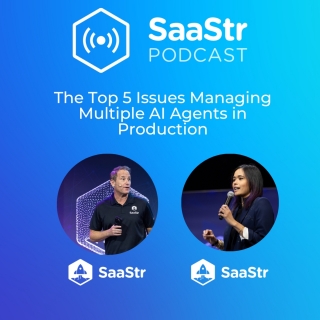 SaaStr 844: The Top 5 Issues Managing Multiple AI Agents in Production with SaaStr's CEO and Chief AI Officer