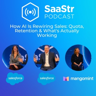 SaaStr 848: How AI Is Rewiring Sales: Quota, Retention & What's Actually Working with SaaStr, Salesforce and Mangomint
