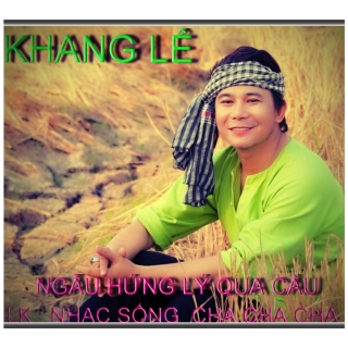 Li n Kh c Cha Cha Cha Ng u H ng L Qua C u Khang L