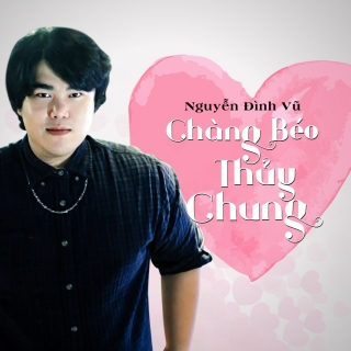 Chàng Béo Thủy Chung