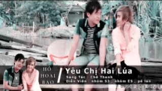 Yêu Chị Hai Lúa - Hồ Hoài Bảo
