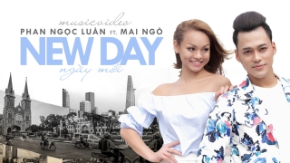 New Day - Phan Ngọc Luân