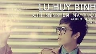 Nhắm Mắt Vẫn Thấy Em - Lữ Huy Bình
