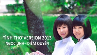 Tình Thơ 2013 - Ngọc Linh, Diễm Quyên