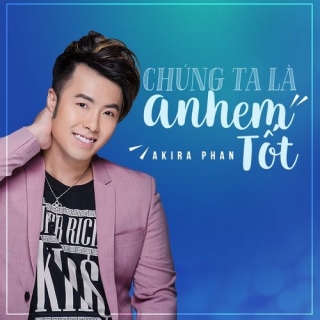 Lâm Chấn Khang,Akira Phan