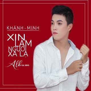 Xin Làm Người Xa Lạ