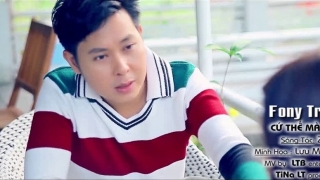 Cứ Thế Mà Làm - Fony Trung