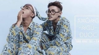 Không Ngủ Được - Tăng Nhật Tuệ, Tino