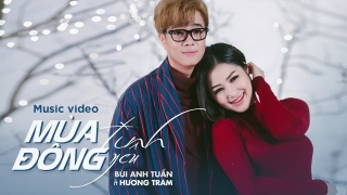 Mùa Đông Tình Yêu - Hương Tràm, Bùi Anh Tuấn