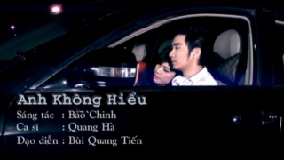 Anh Không Hiểu - Quang Hà
