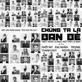 Khởi My, Thanh Duy, Đại Nhân, Kelvin Khánh, Tronie Ngô