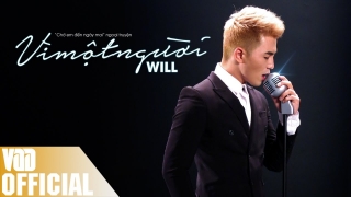 Vì Một Người - Will (365)