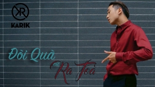 Đòi Quà Cứ Ra Tòa - Karik