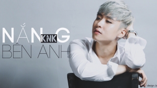 Nắng Bên Anh - KnK, Bob Navi