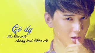 Cô Ấy (Lyric) - Khắc Minh