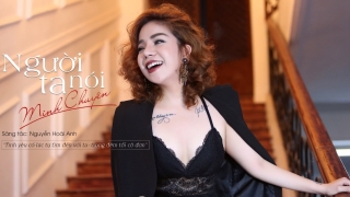 Người Ta Nói - Minh Chuyên